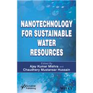 Nanotechnology for Sustainable Water Resources