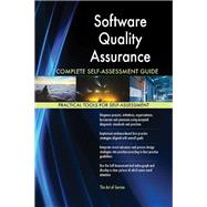 Software Quality Assurance Complete Self-Assessment Guide