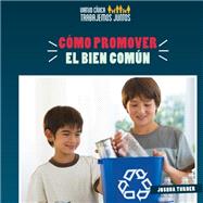 Cómo promover el bien común / How to promote the common good