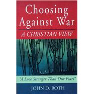 Choosing Against War