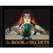The Book of Secrets: Miracles Ancient and Modern