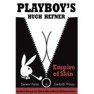 Playboy's Hugh Hefner Empire of Skin