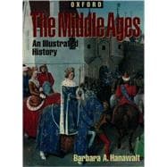 The Middle Ages An Illustrated History