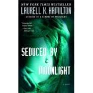 Seduced by Moonlight A Novel