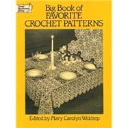Big Book of Favorite Crochet Patterns