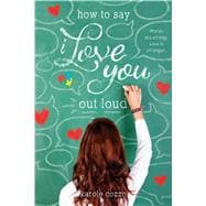How to Say I Love You Out Loud