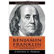 First Citizen of America - Benjamin Franklin