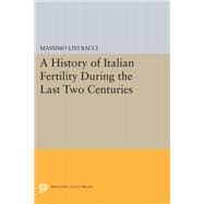 A History of Italian Fertility During the Last Two Centuries
