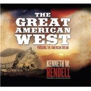 The Great American West: Pursuing the American Dream