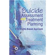 Suicide Assessment and Treatment Planning: A Strengths-Based Approach