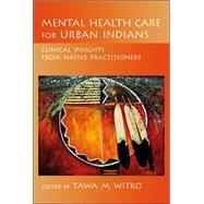 Mental Health Care for Urban Indians