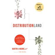 Distributionland: A Retiree's Survival Manual for Transitioning to a World of New Rules & Unexpected Dangers