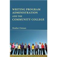 Writing Program Administration and the Community College