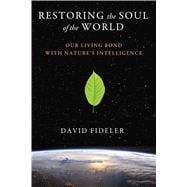 Restoring the Soul of the World