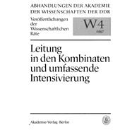Theoretische und praktische Fragen der weiteren Qualifizierung der Leitung in den Kombinaten unter den Bedingungen umfassender Intensivierung