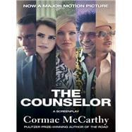 The Counselor (Movie Tie-in Edition) A Screenplay