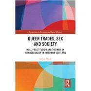 Queer Trades, Sex and Society