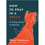 How to Pray in a Crisis