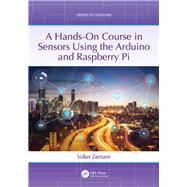A Hands-on Course in Sensors using the Arduino and Raspberry Pi