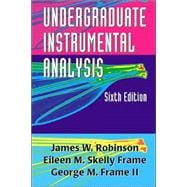 Undergraduate Instrumental Analysis, Sixth Edition