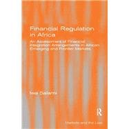 Financial Regulation in Africa: An Assessment of Financial Integration Arrangements in African Emerging and Frontier Markets