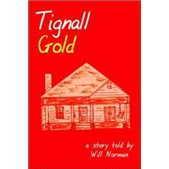 Tignall Gold