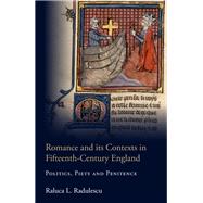 Romance and Its Contexts in Fifteenth-Century England