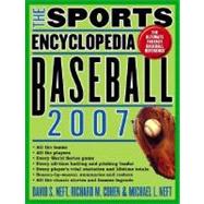 The Sports Encyclopedia: Baseball 2007