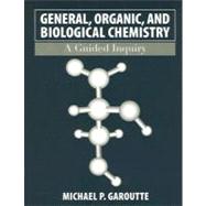 General, Organic, and Biological Chemistry: A Guided Inquiry, 1st Edition