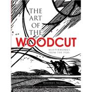 The Art of the Woodcut Masterworks from the 1920s