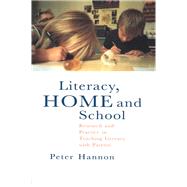 Literacy, Home and School: Research And Practice In Teaching Literacy With Parents