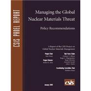 Managing the Global Nuclear Materials Threat Policy Recommendations