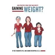Gaining Weight?: High Fructose Corn Syrup and Obesity