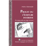 Proust ou l’écriture inversive
