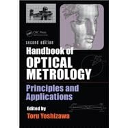 Handbook of Optical Metrology: Principles and Applications, Second Edition