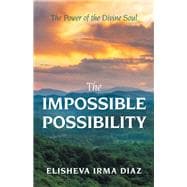 The Impossible Possibility