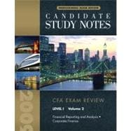 CFA Candidate Study Note, Level 1, Volume 2 for Financial Statement Analysis and Corporate Finance