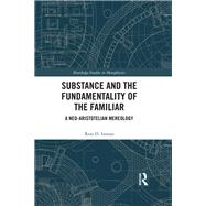 Substance and the Fundamentality of the Familiar