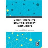 JapanÆs Search for Strategic Security Partnerships