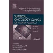 Progress in Surgical Oncology : A European Perspective, an Issue of Surgical Oncology Clinics