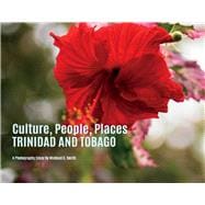 Culture , People, Places Trinidad & Tobago