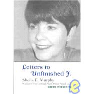 Letters to Unfinished J