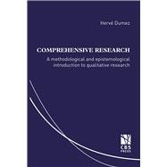 Comprehensive Research A methodological and epistemological introduction to qualitative research