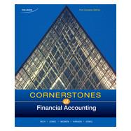 Cornerstones of Financial Accounting, 1st Edition