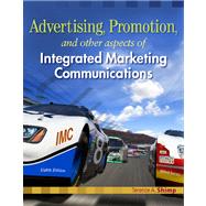 Advertising Promotion and Other Aspects of Integrated Marketing Communications,9780324593600