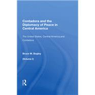 Contadora and the Diplomacy of Peace in Central America