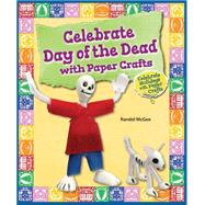Celebrate Day of the Dead With Paper Crafts