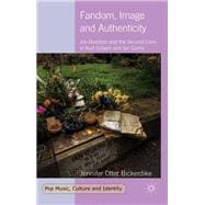 Fandom, Image and Authenticity