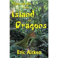 Good and Evil on the Island of Dragons