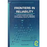 Frontiers in Reliability: A Volume Commemorating the First 25 Years of the Indian Association for Productivity, Quality, and Reliability